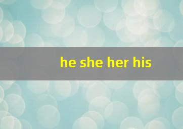 he she her his